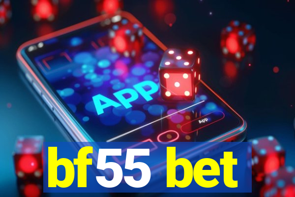 bf55 bet